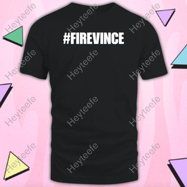 #Firevince Tee