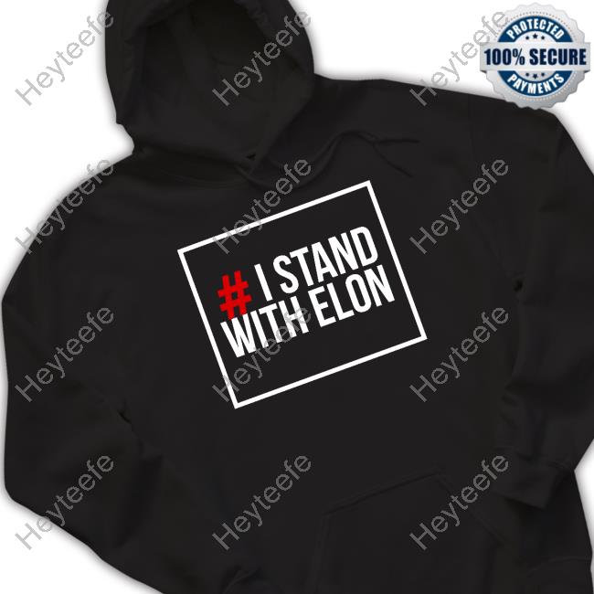 # I Stand With Elon Shirt